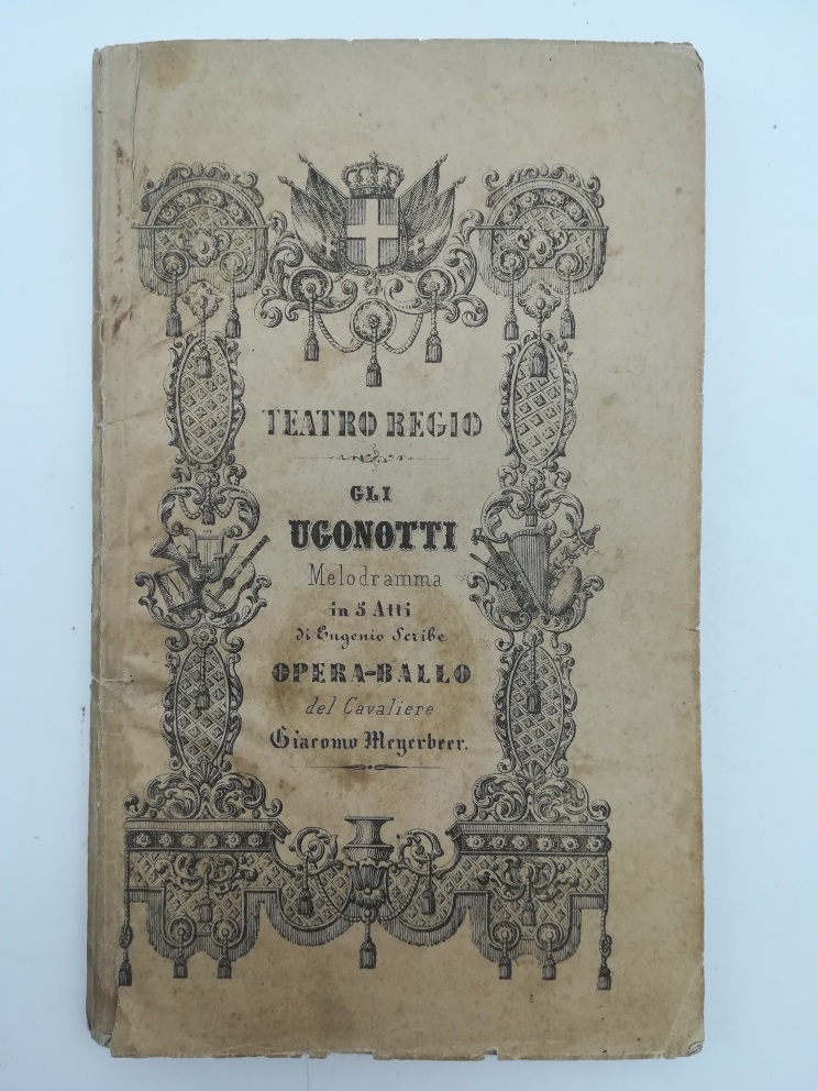 Gli Ugonotti...Versione italiana da rappresentarsi al Teatro Regio nel Carneval-Quaresima 1854-55
